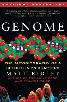  Genome: The Autobiography of a Species in 23 Chapters -  A Symphony of Genes and the Poetry of Evolution